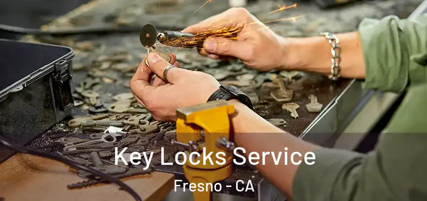  Key Locks Service Fresno - CA